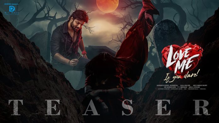 Dilraju Productions, Ashish, Vaishnavi Chaitanya’s “LOVE ME – Of You Dare” spine-chilling teaser out now