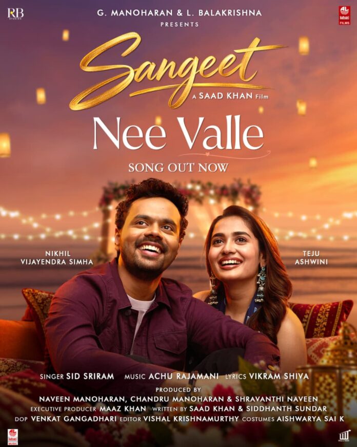 Nikhil Vijayendra Simha’s ‘Sangeeth’ First Single ‘Nee Valle’ Released